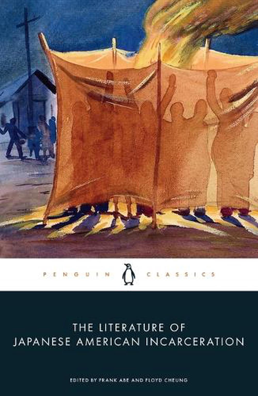 The Literature of Japanese American Incarceration by Frank Abe - ISBN: 9780143133285
