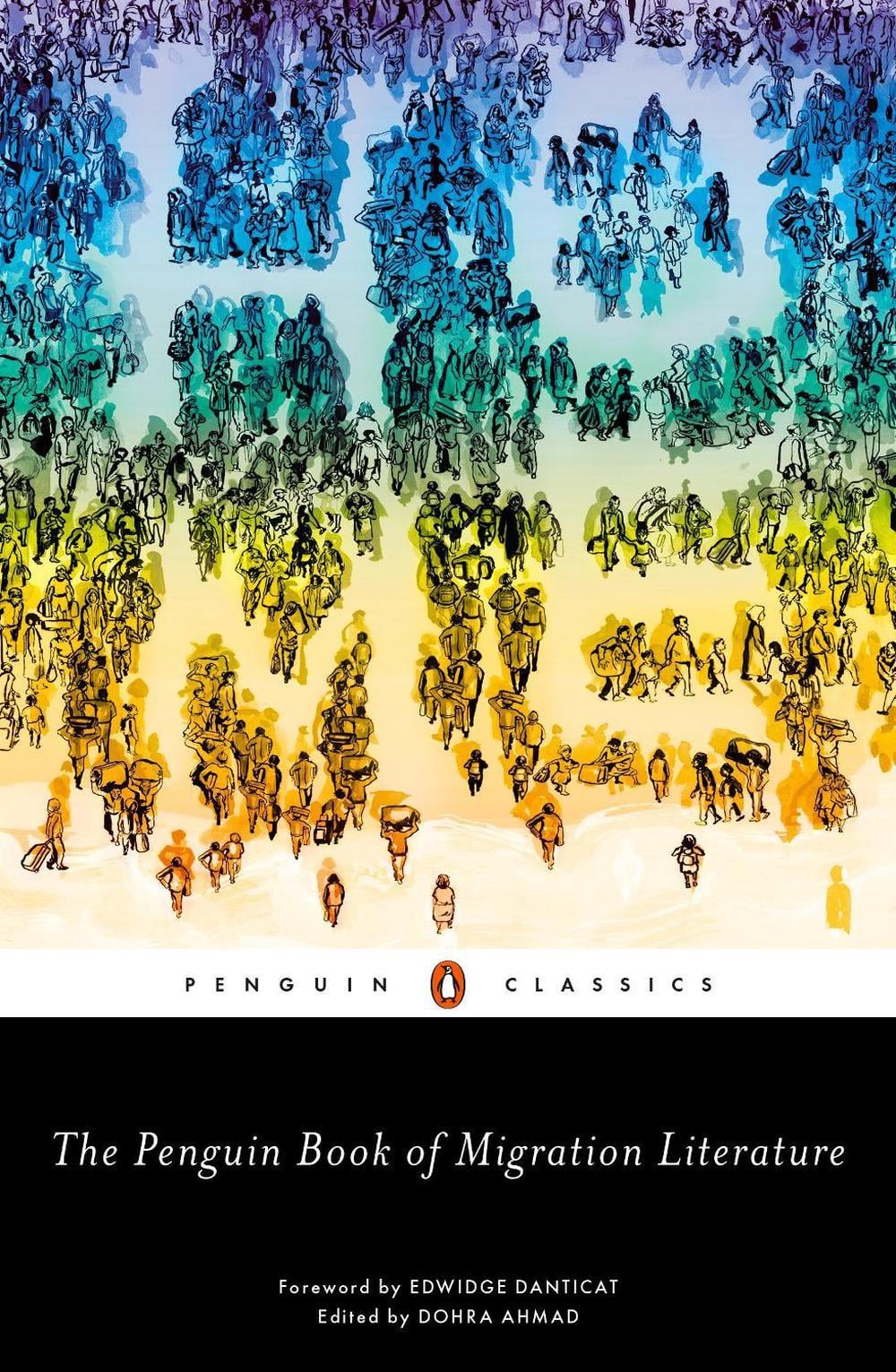 The Penguin Book of Migration Literature by Dohra Ahmad - ISBN: 9780143133384