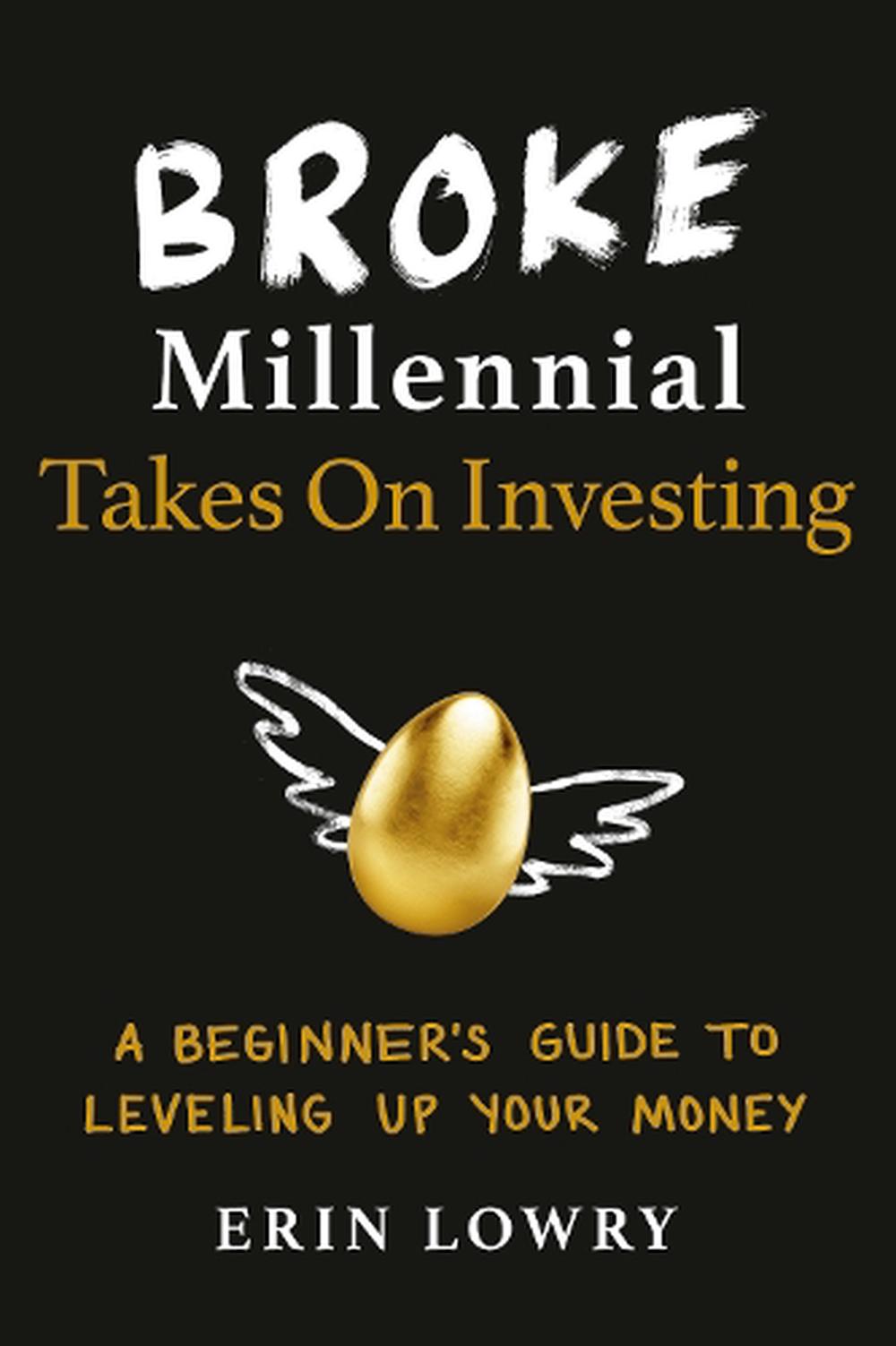 Broke Millennial Takes On Investing, 9780143133643