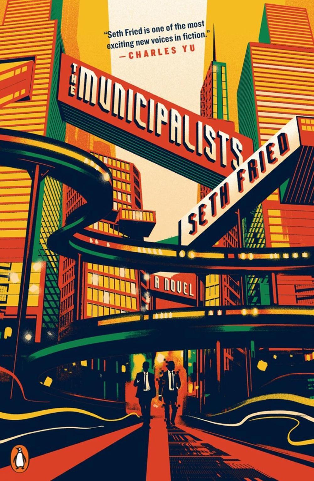 The Municipalists by Seth Fried - ISBN: 9780143133735