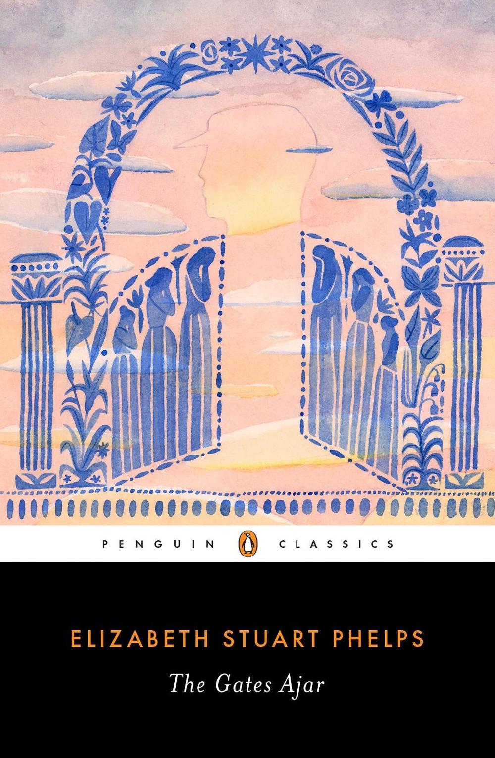 The Gates Ajar by Elizabeth Stuart Phelps - ISBN: 9780143133919