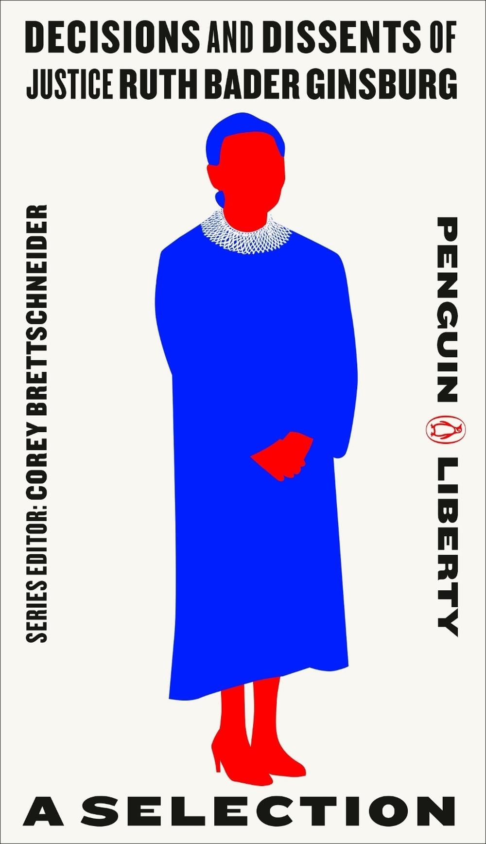 Decisions and Dissents of Justice Ruth Bader Ginsburg by Corey Brettschneider - ISBN: 9780143135111