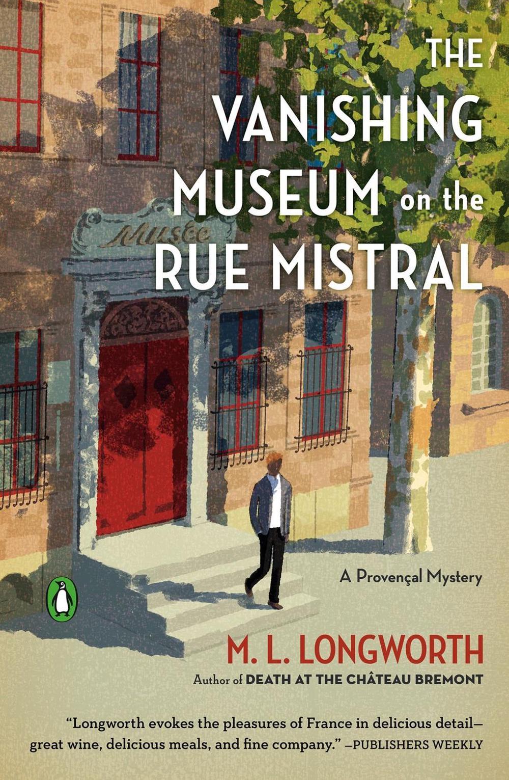 The Vanishing Museum on the Rue Mistral by M.L. Longworth - ISBN: 9780143135296