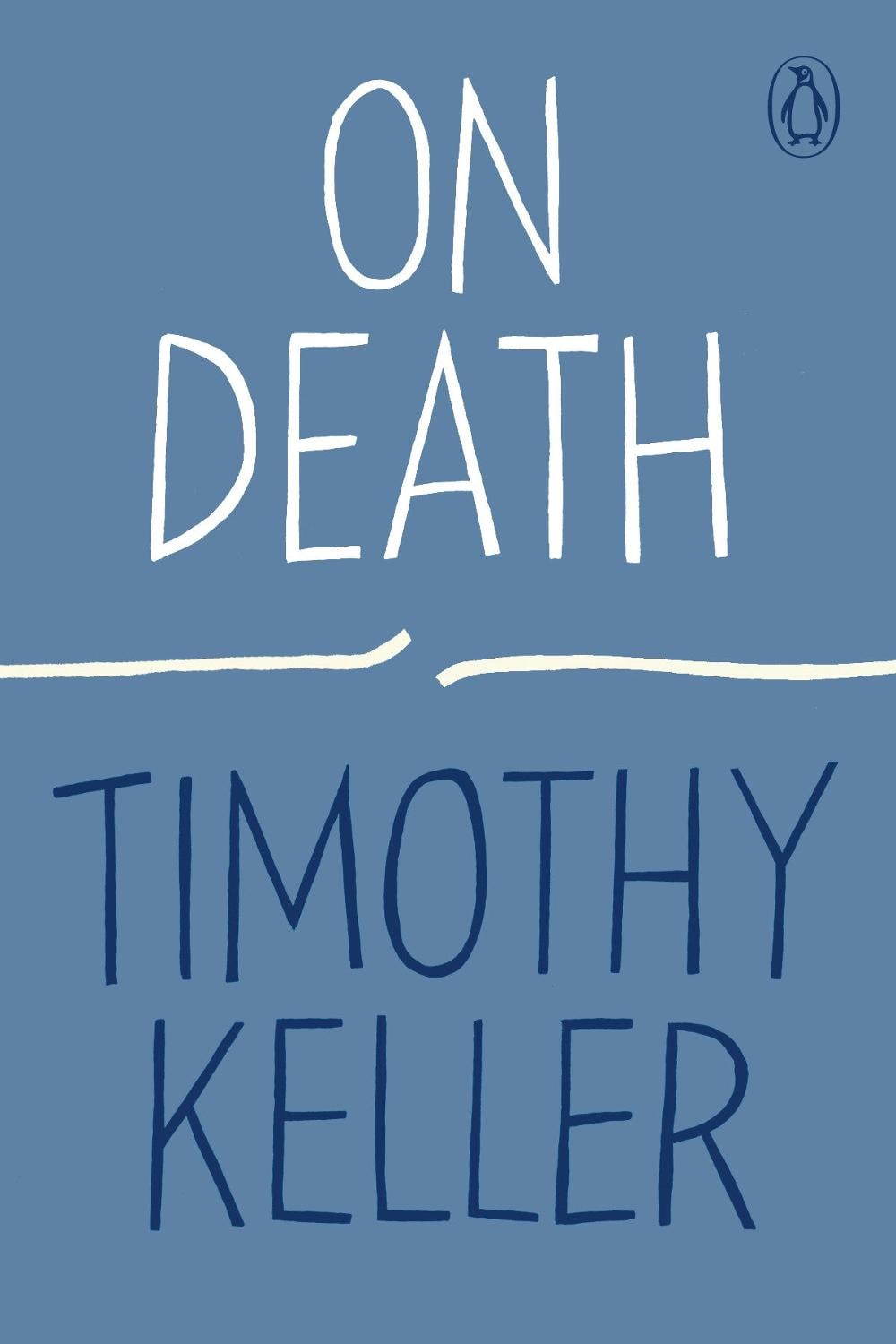 On Death by Timothy Keller - ISBN: 9780143135371
