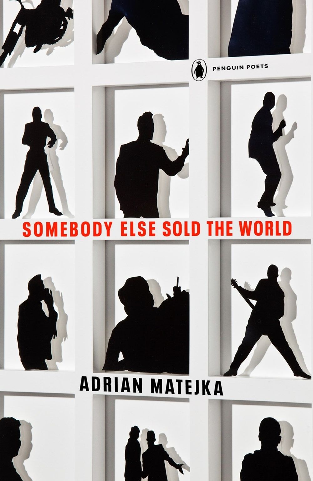 Somebody Else Sold the World by Adrian Matejka - ISBN: 9780143136446