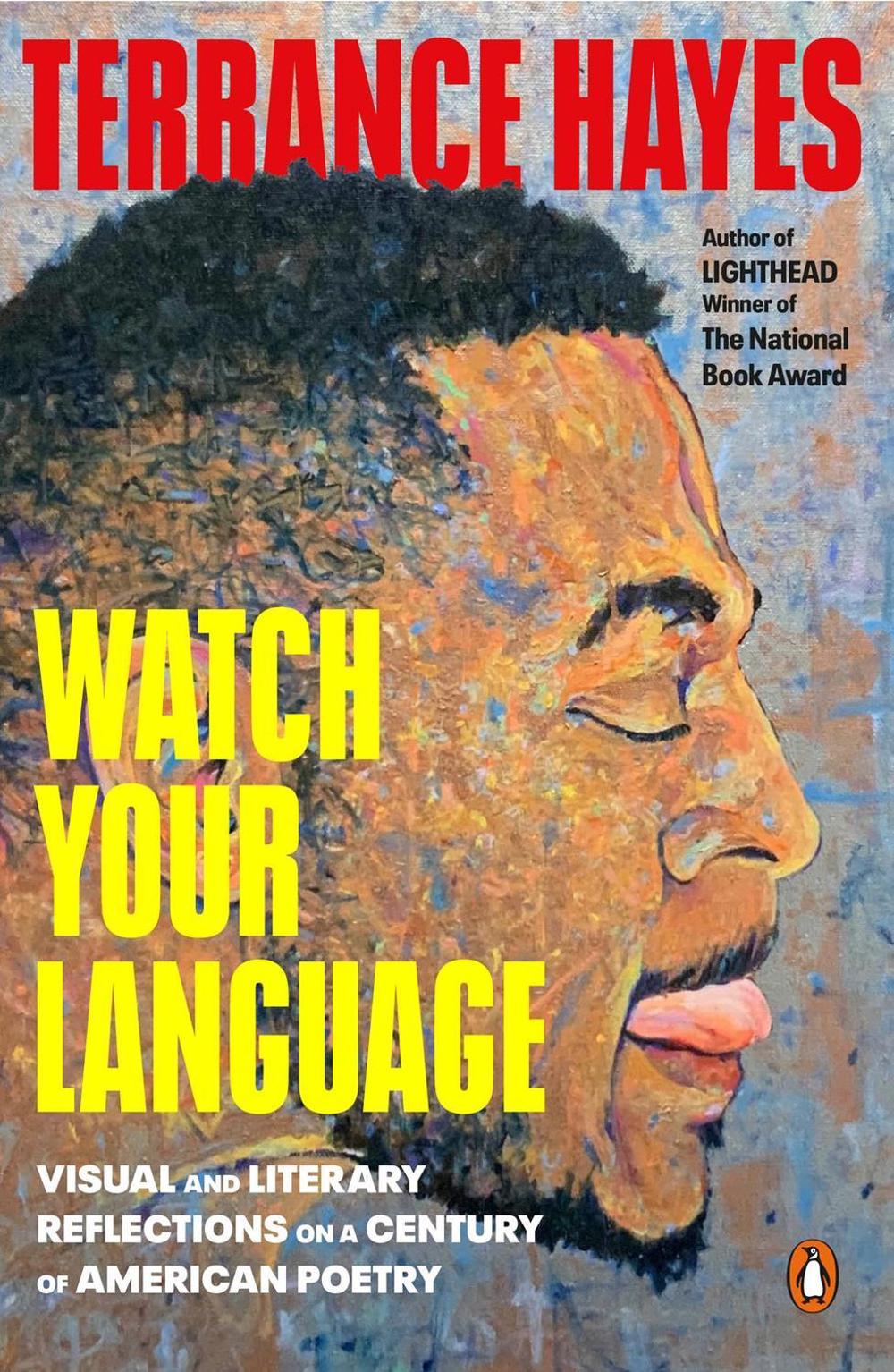 Watch Your Language by Terrance Hayes - ISBN: 9780143137733