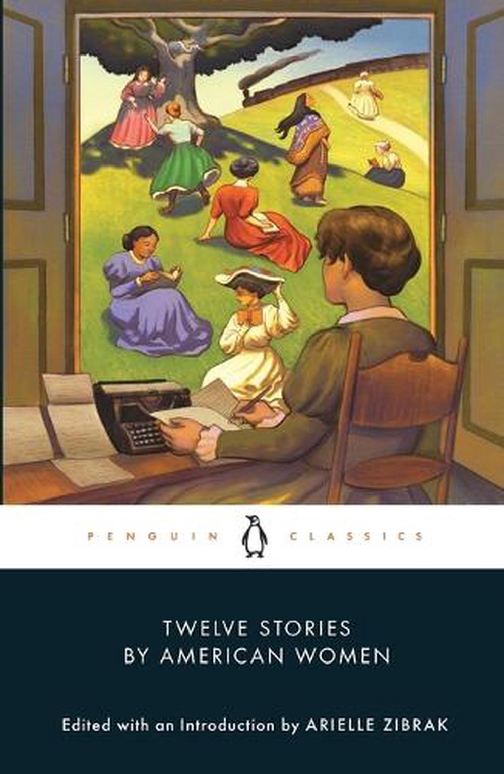 Twelve Stories by American Women by Arielle Zibrak - ISBN: 9780143138174