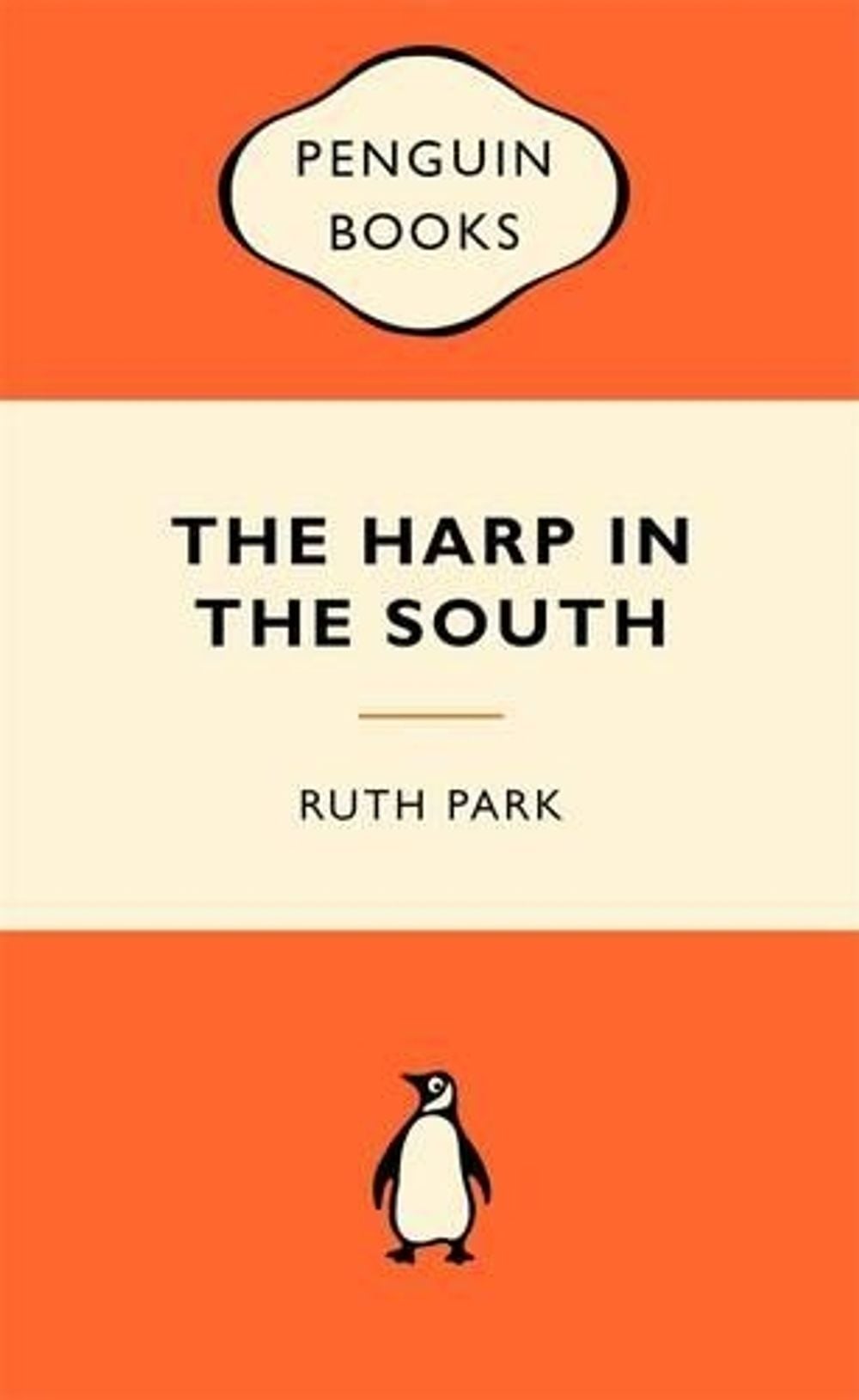 The Harp in the South: Popular Penguins by Ruth Park - ISBN: 9780143202752