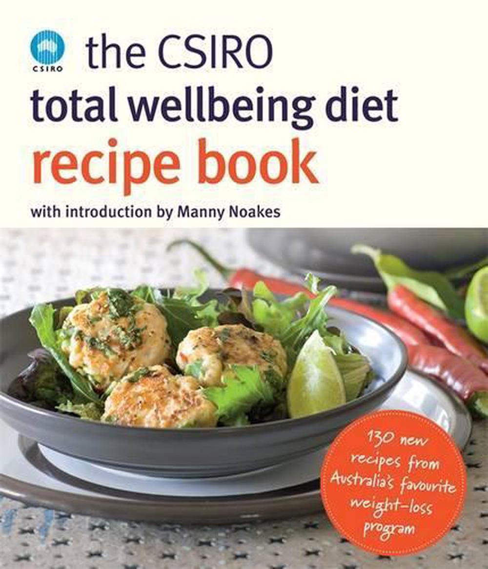 The CSIRO Total Wellbeing Diet Recipe Book by The CSIRO ...