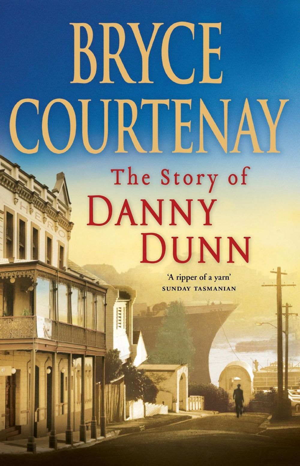 The Story Of Danny Dunn by Bryce Courtenay - ISBN: 9780143203513