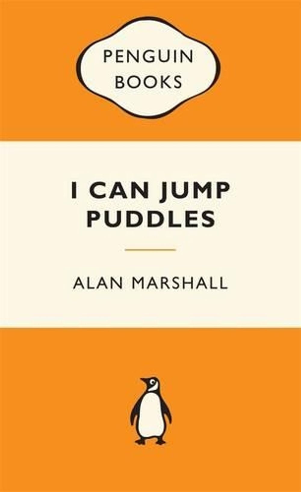 I Can Jump Puddles: Popular Penguins by Alan Marshall - ISBN: 9780143204855