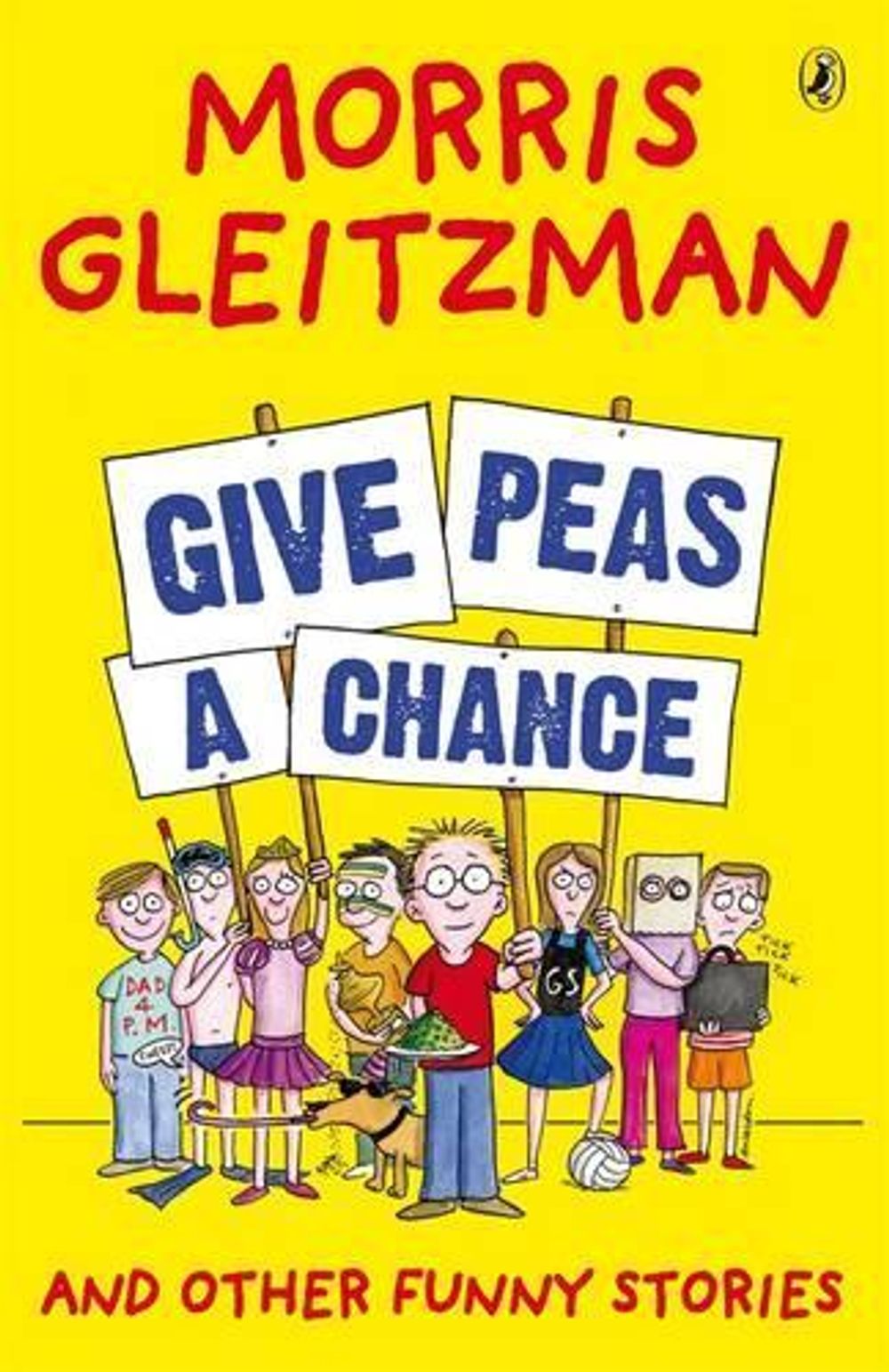 Give Peas A Chance by Morris Gleitzman - ISBN: 9780143302629