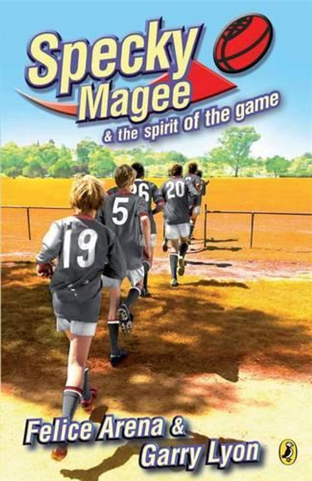Specky Magee and the Spirit of the Game by Felice Arena - ISBN: 9780143303015