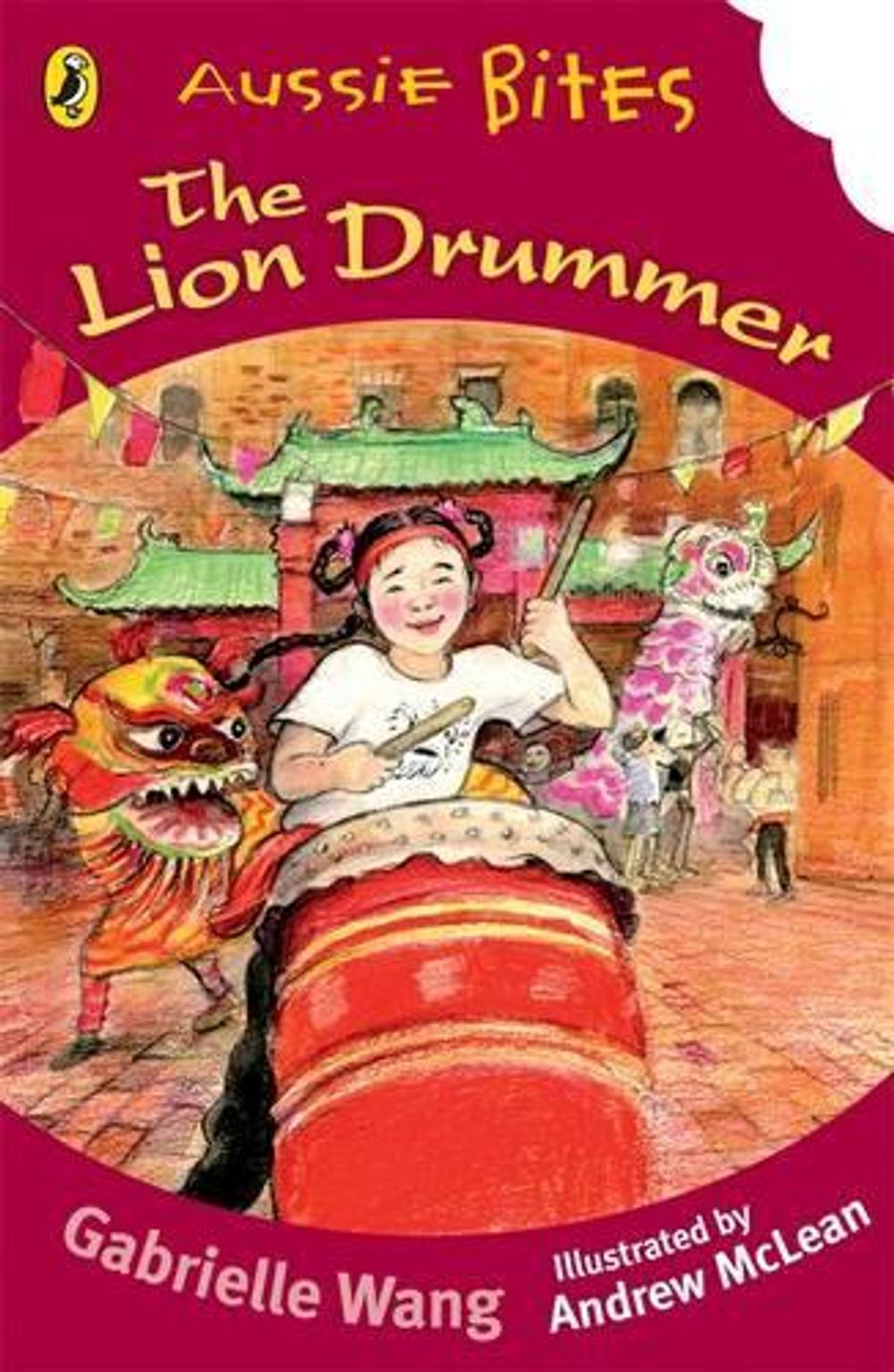 Lion Drummer: Aussie Bites by Gabrielle Wang - ISBN: 9780143303138