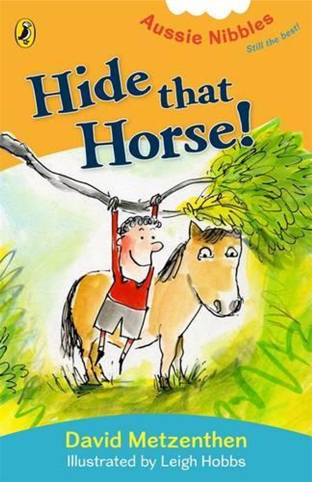 Hide That Horse!:Aussie Nibbles by David Metzenthen - ISBN: 9780143304494