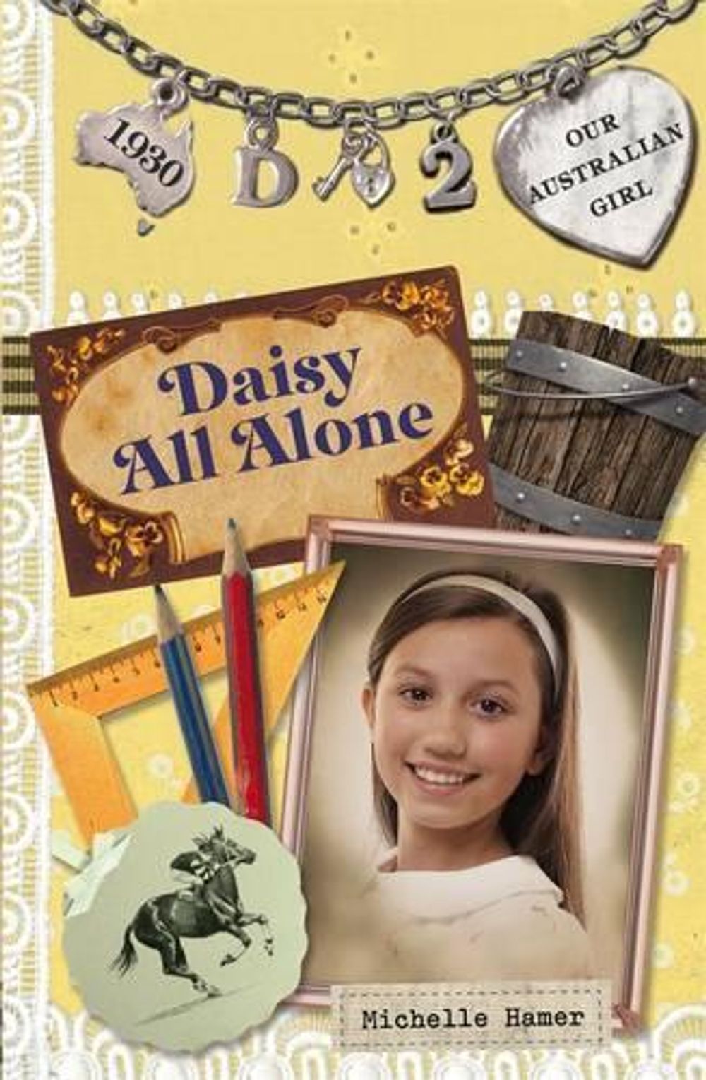 Our Australian Girl: Daisy All Alone (Book 2) by Michelle Hamer - ISBN: 9780143307648