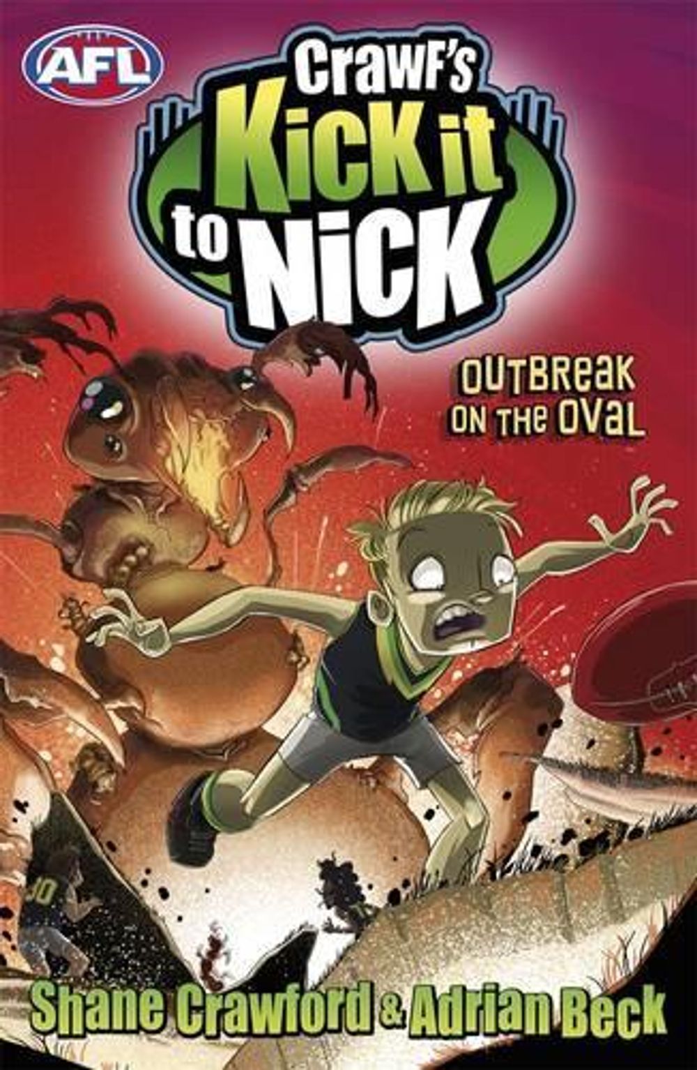 Crawf's Kick it to Nick: Outbreak on the Oval by Shane Crawford - ISBN: 9780143307884
