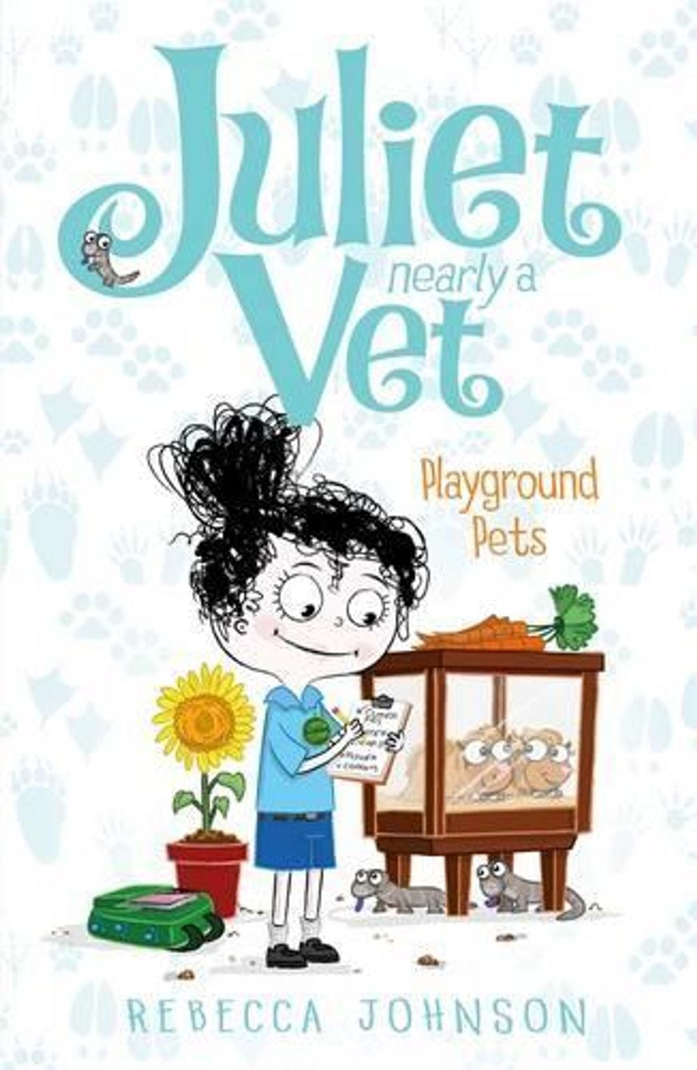Playground Pets: Juliet, Nearly a Vet (Book 8) by Rebecca Johnson - ISBN: 9780143308270