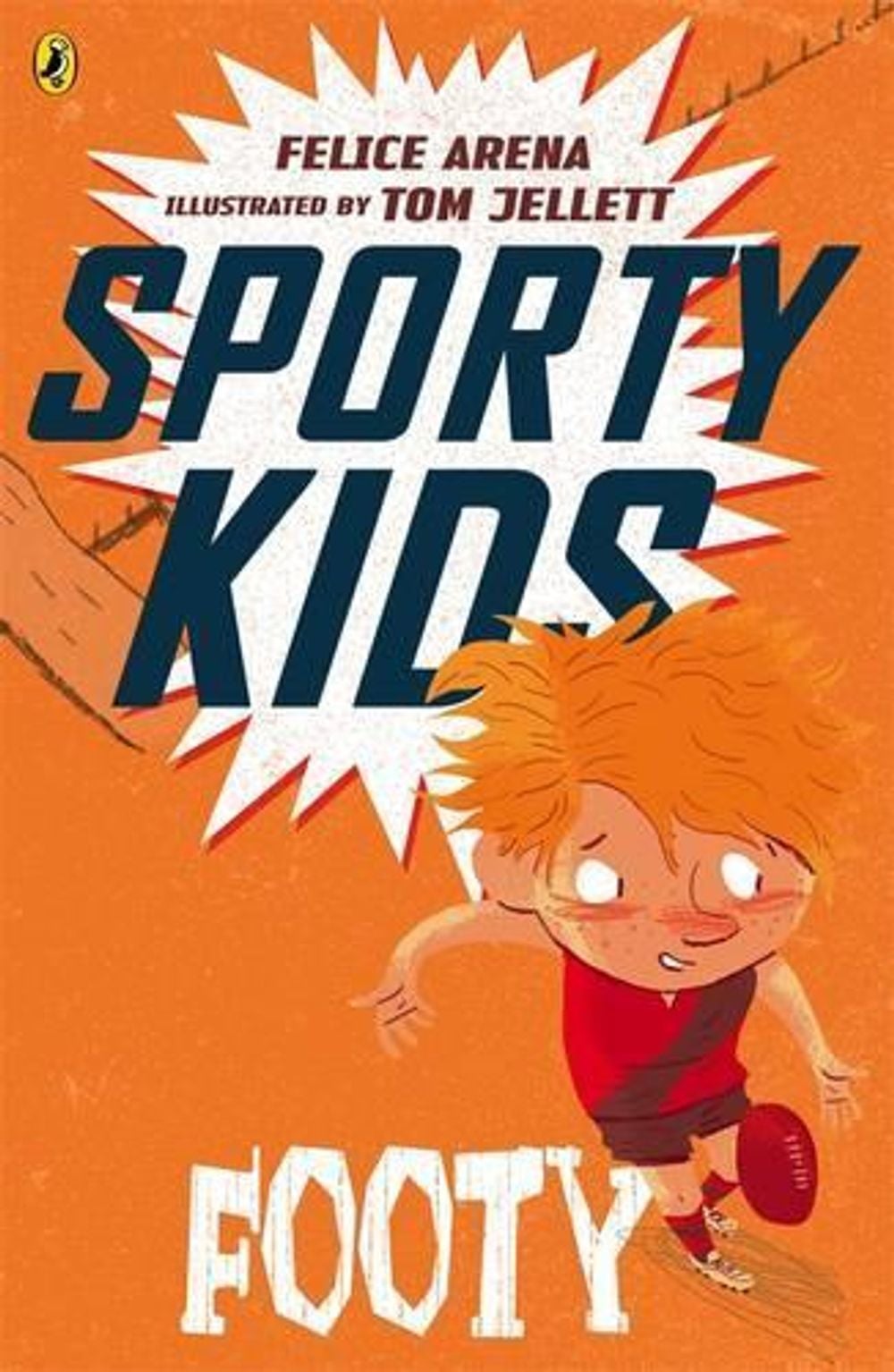 Sporty Kids: Footy! by Felice Arena - ISBN: 9780143308409