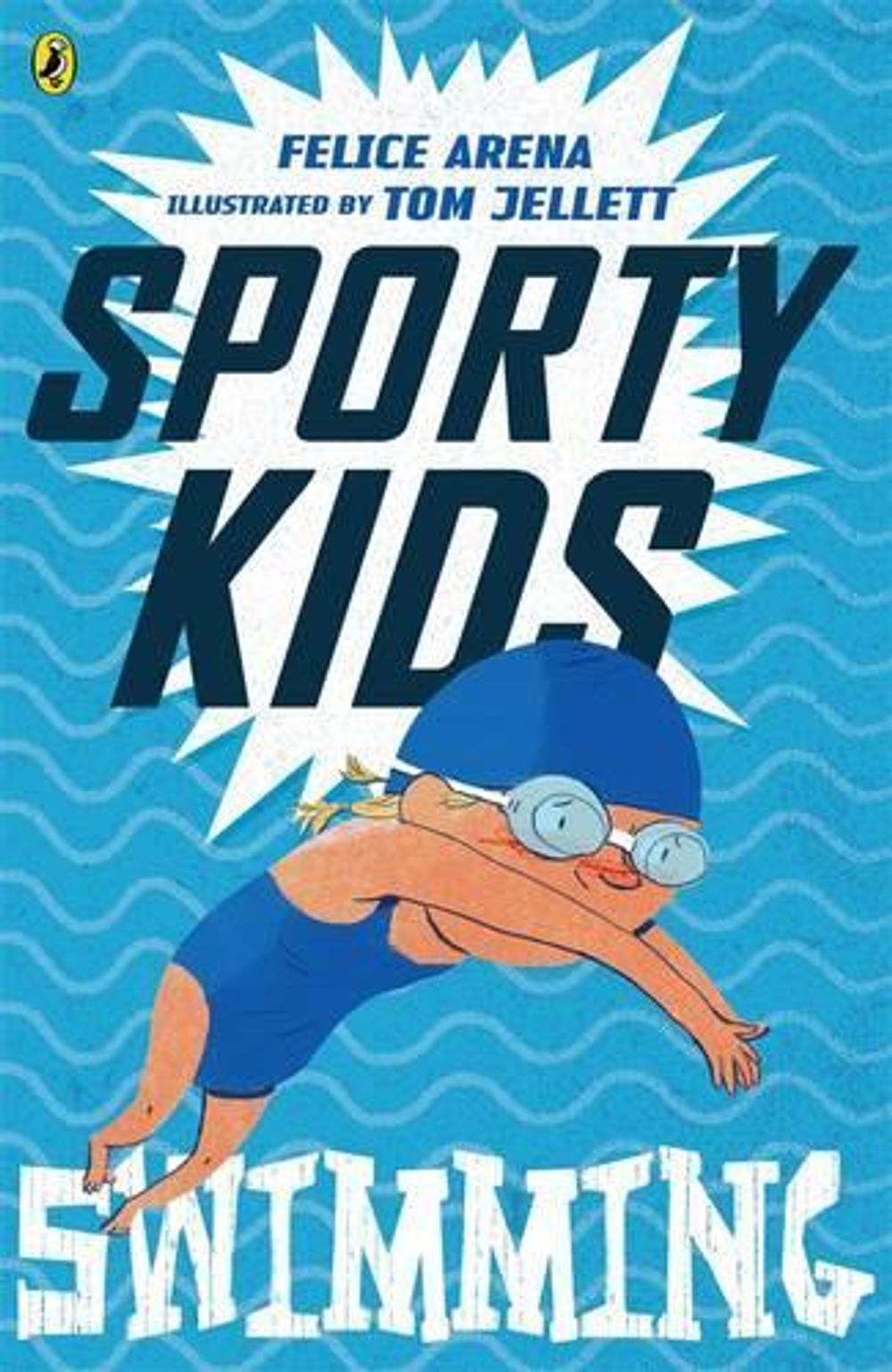 Sporty Kids: Swimming! by Felice Arena - ISBN: 9780143308416