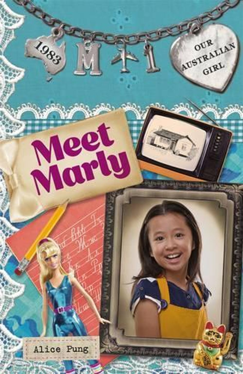 Our Australian Girl: Meet Marly (Book 1) by Alice Pung - ISBN: 9780143308492