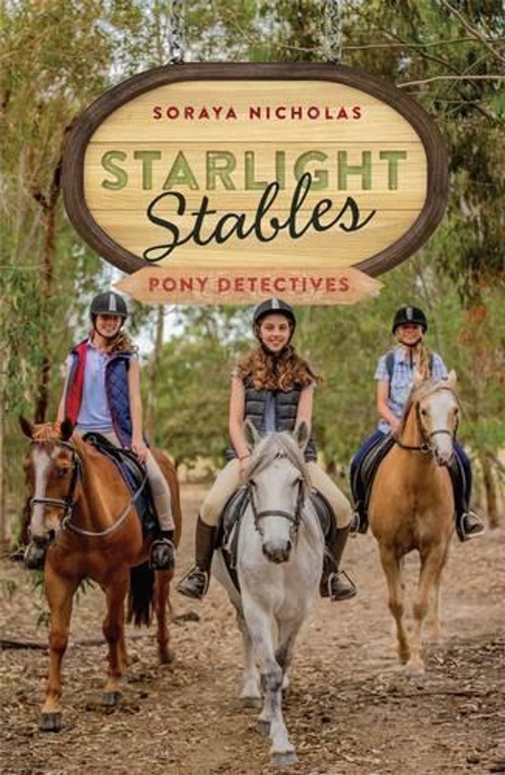Starlight Stables: Pony Detectives (Book 1) by Soraya Nicholas - ISBN: 9780143308614