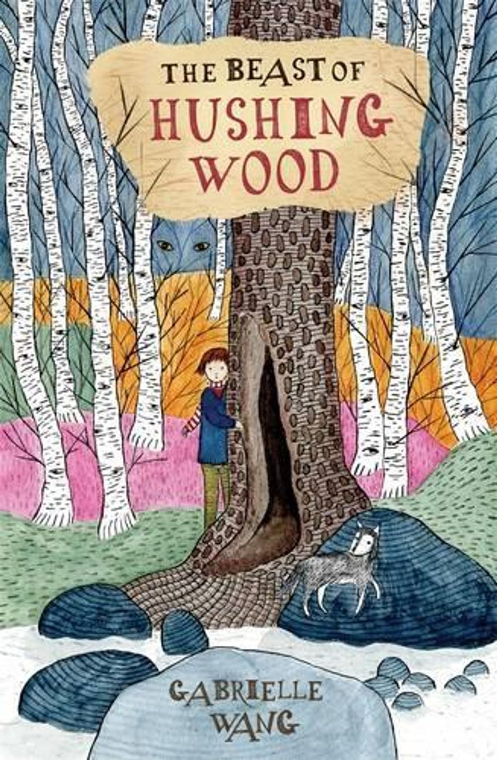 The Beast of Hushing Wood by Gabrielle Wang - ISBN: 9780143309178