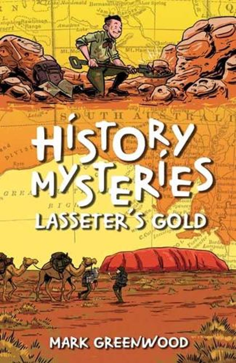 History Mysteries: Lasseter's Gold by Mark Greenwood - ISBN: 9780143309321