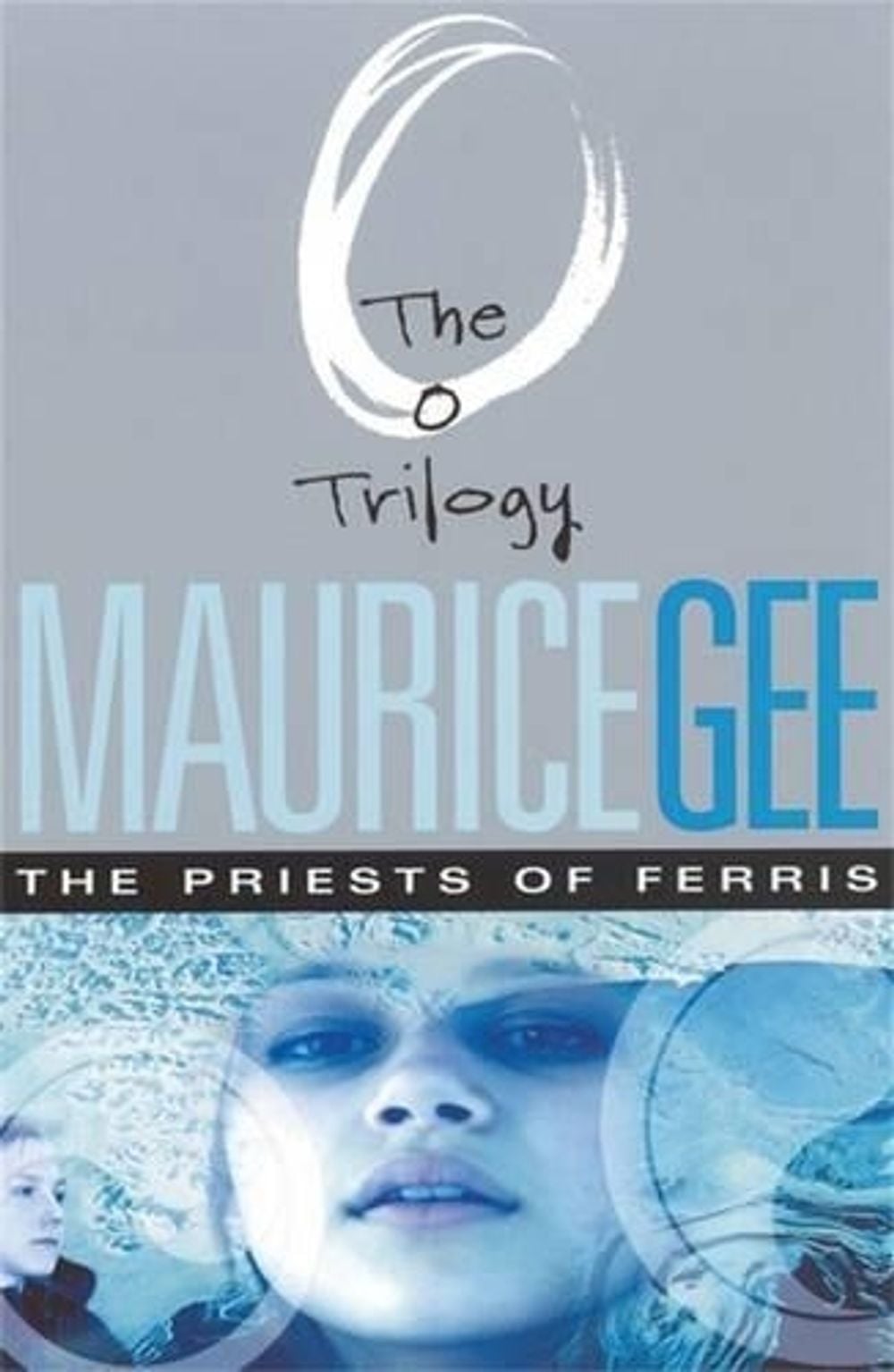 The Priests of Ferris: The O Trilogy Volume 2 by Maurice Gee - ISBN: 9780143318361