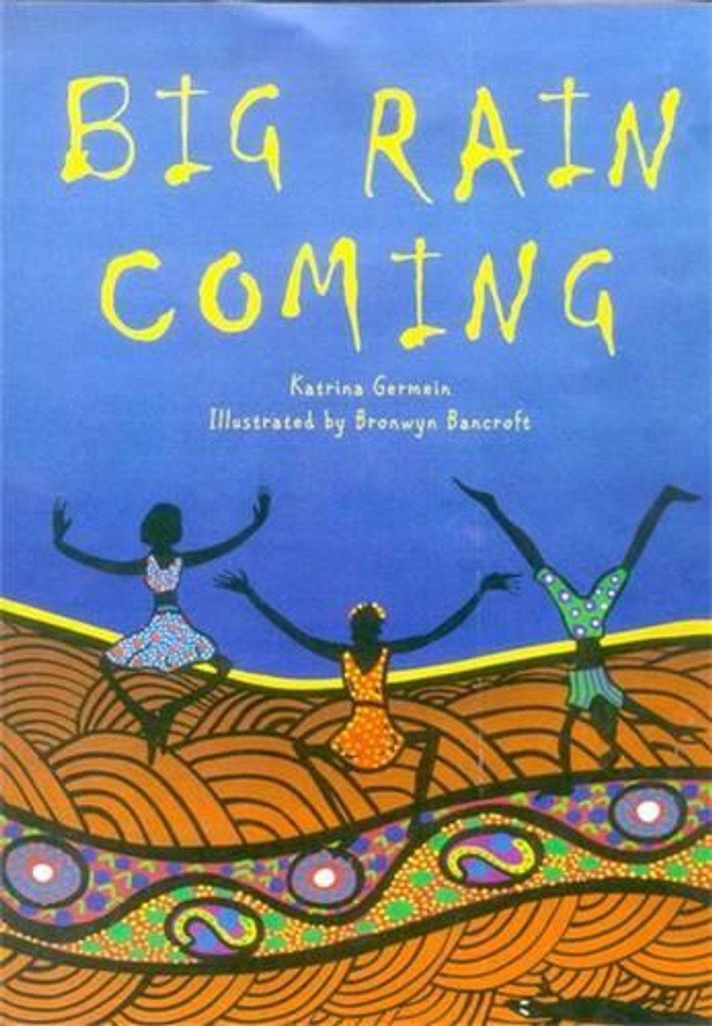 Big Rain Coming by Katrina Germein - ISBN: 9780143500452