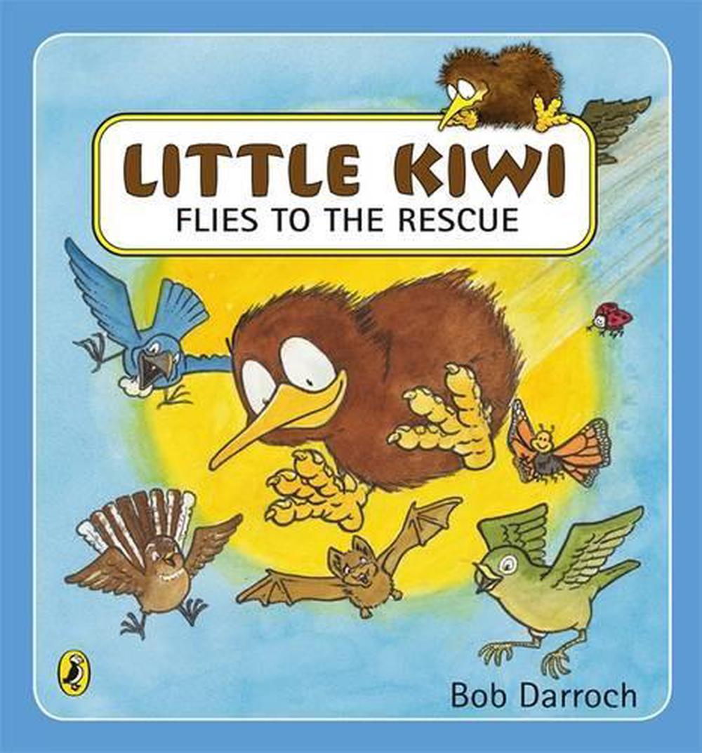 Little Kiwi Flies to the Rescue, 9780143503545