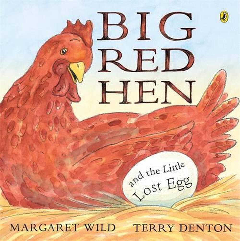 Big Red Hen and the Little Lost Egg, 9780143504740