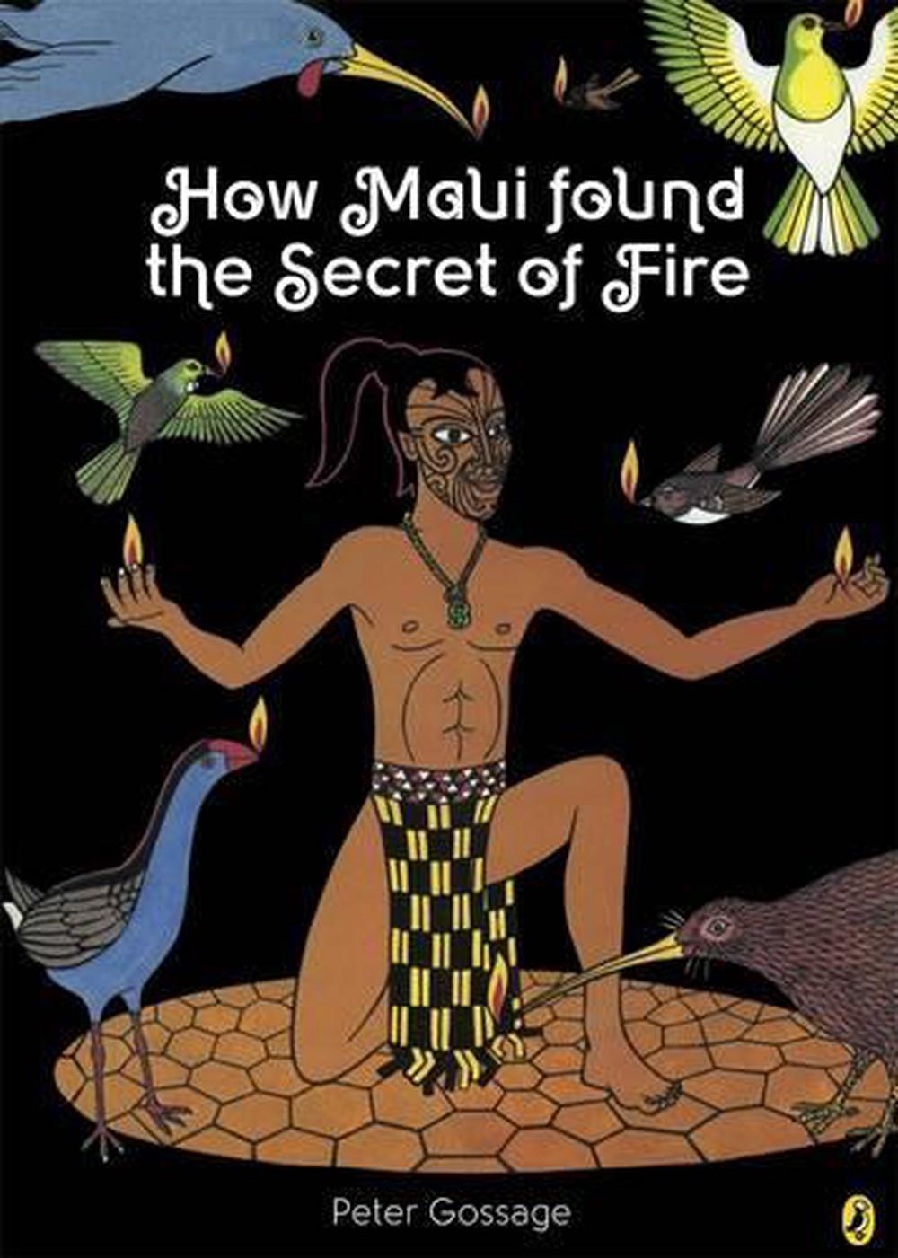 How Maui Found the Secret of Fire, 9780143505648