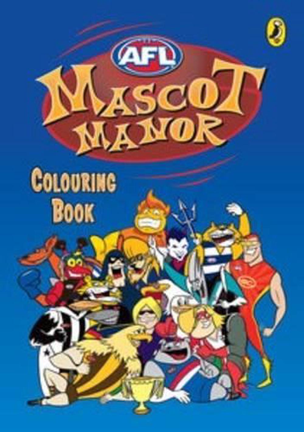 AFL Mascot Manor Colouring Book by Australian Football League Staff, Paperback, 9780143505808