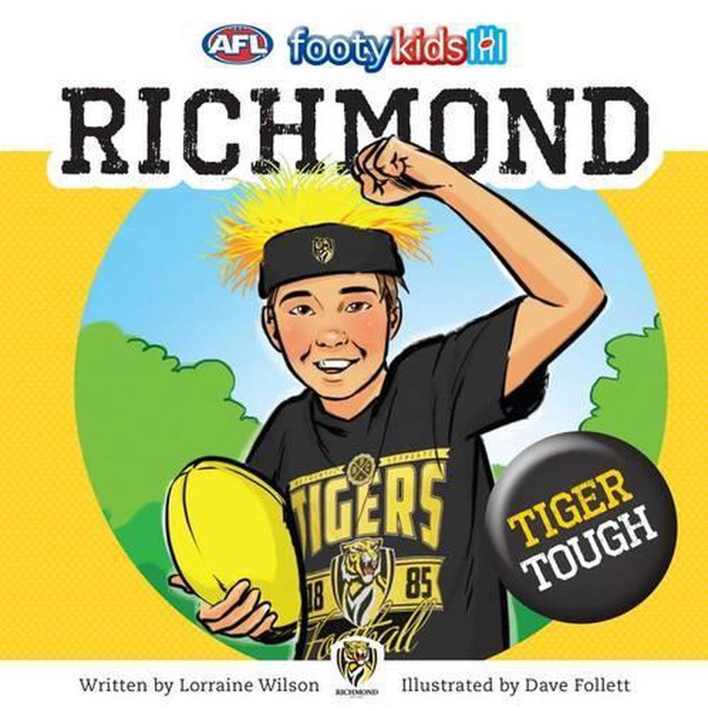 AFL Footy Kids Richmond by Lorraine Wilson, Paperback, 9780143506553 Buy online at The Nile
