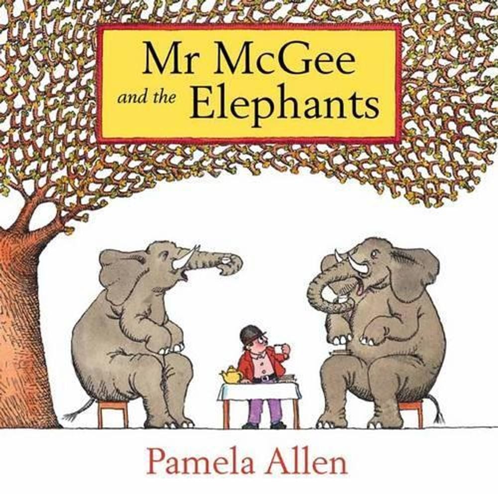 Mr McGee and the Elephants by Pamela Allen - ISBN: 9780143506881