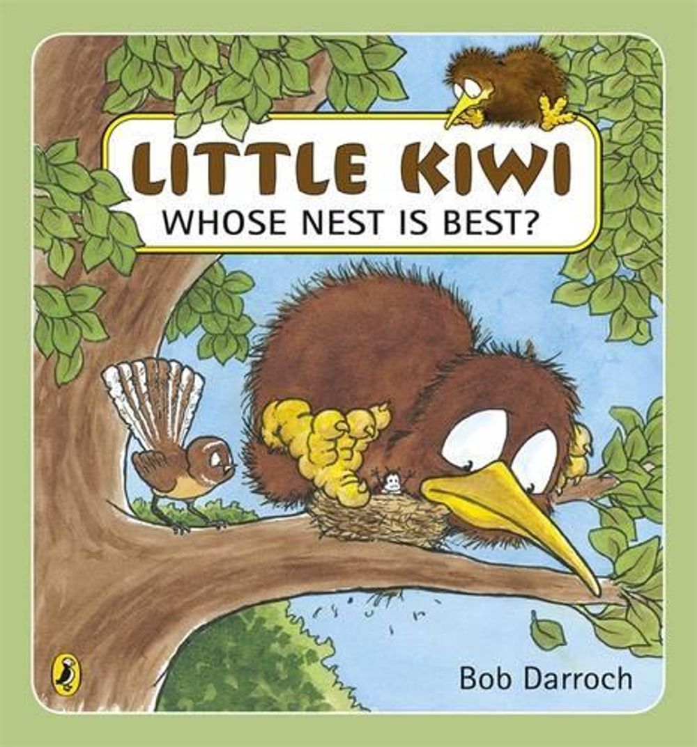 Little Kiwi, Whose Nest Is Best? by Bob Darroch - ISBN: 9780143507024