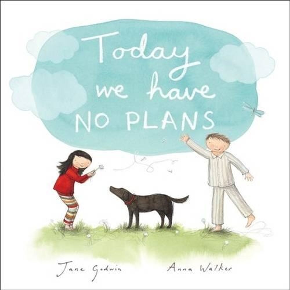 Today We Have No Plans by Jane Godwin - ISBN: 9780143507185
