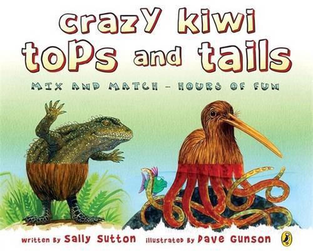 Crazy Kiwi Tops and Tails, 9780143520153