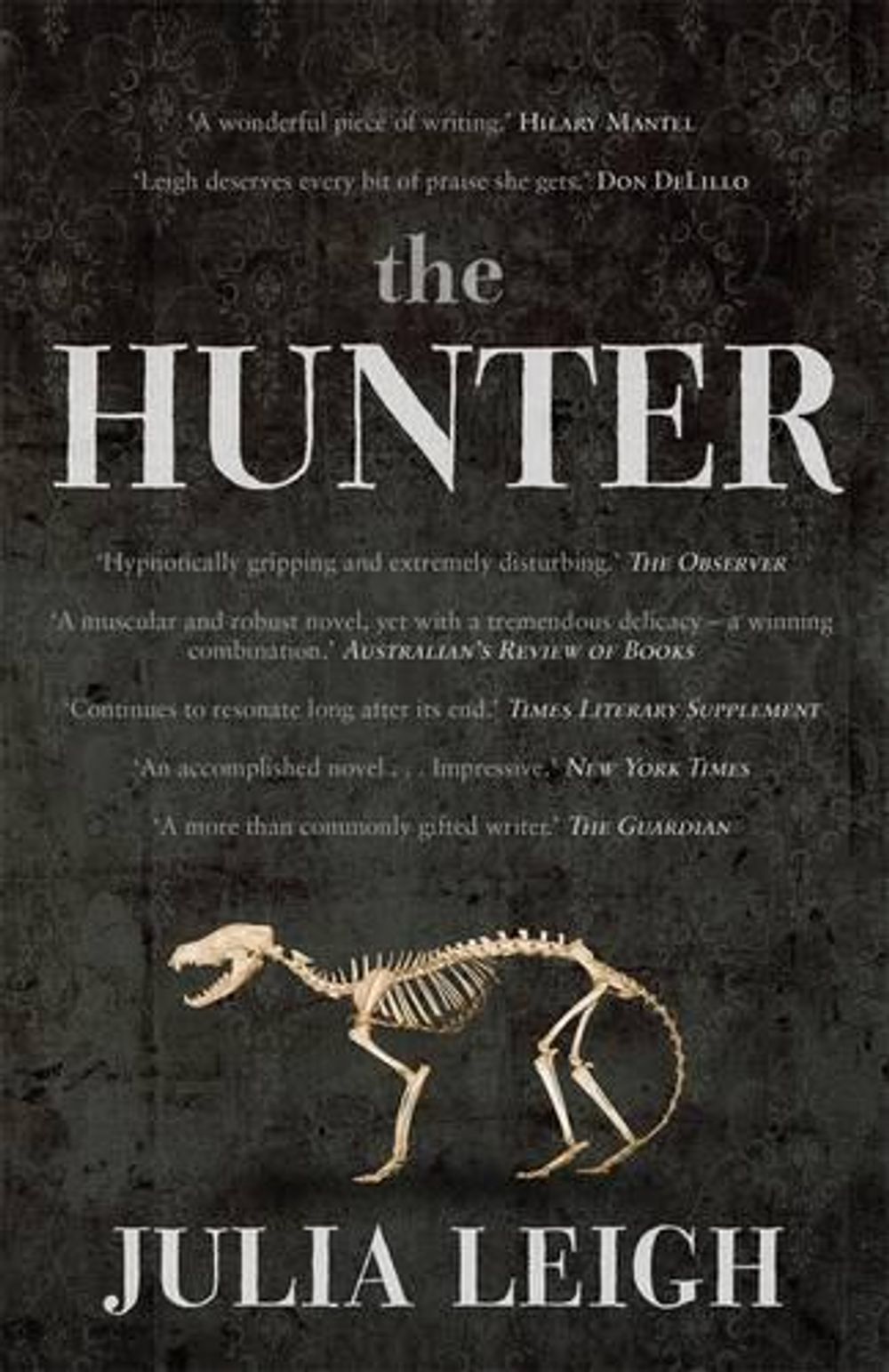 The Hunter by Julia Leigh - ISBN: 9780143565215