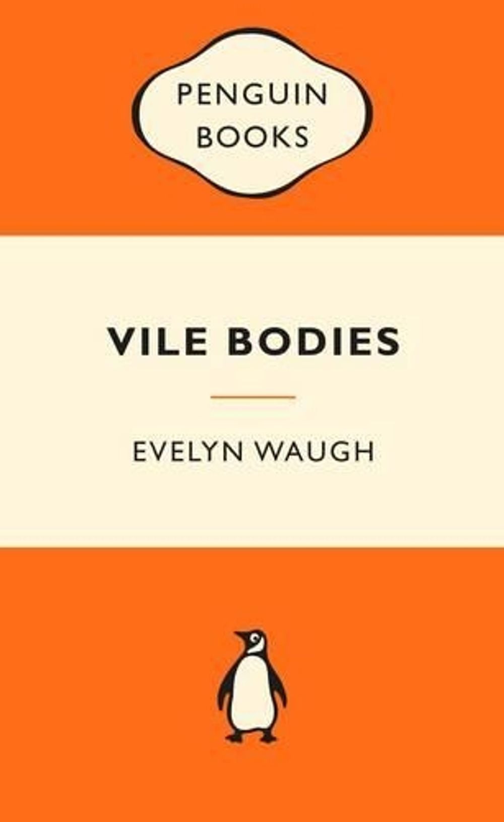 Vile Bodies: Popular Penguins by Evelyn Waugh - ISBN: 9780143566427