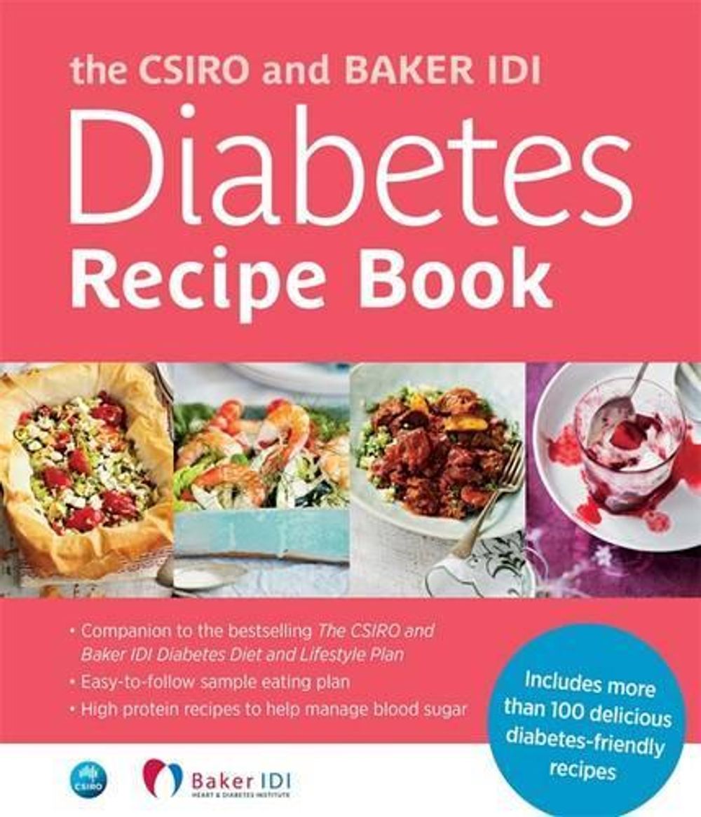 The CSIRO and Baker IDI Diabetes Recipe Book by Baker Heart - ISBN: 9780143568780