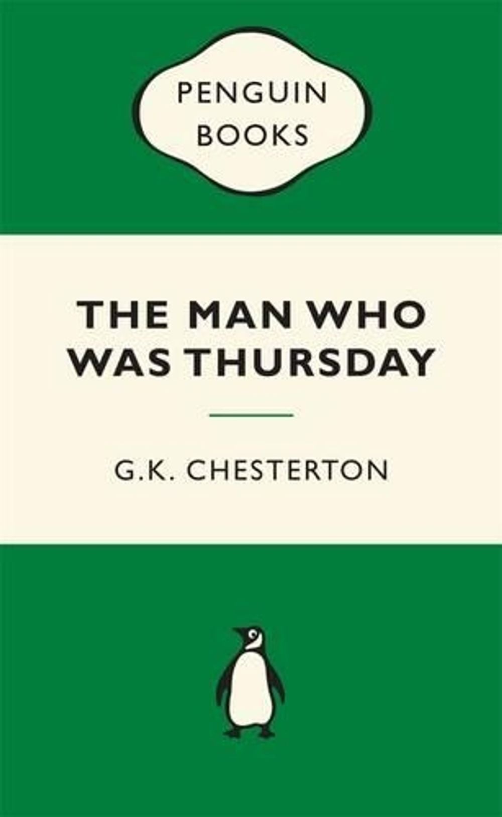The Man Who Was Thursday: Green Popular Penguins by G.K. Chesterton - ISBN: 9780143570165