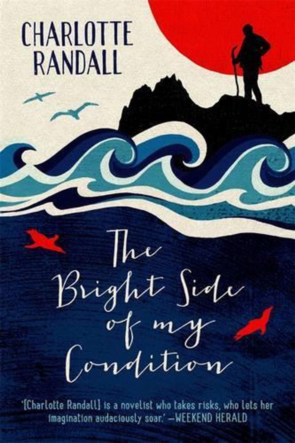 The Bright Side Of My Condition by Charlotte Randall - ISBN: 9780143570660