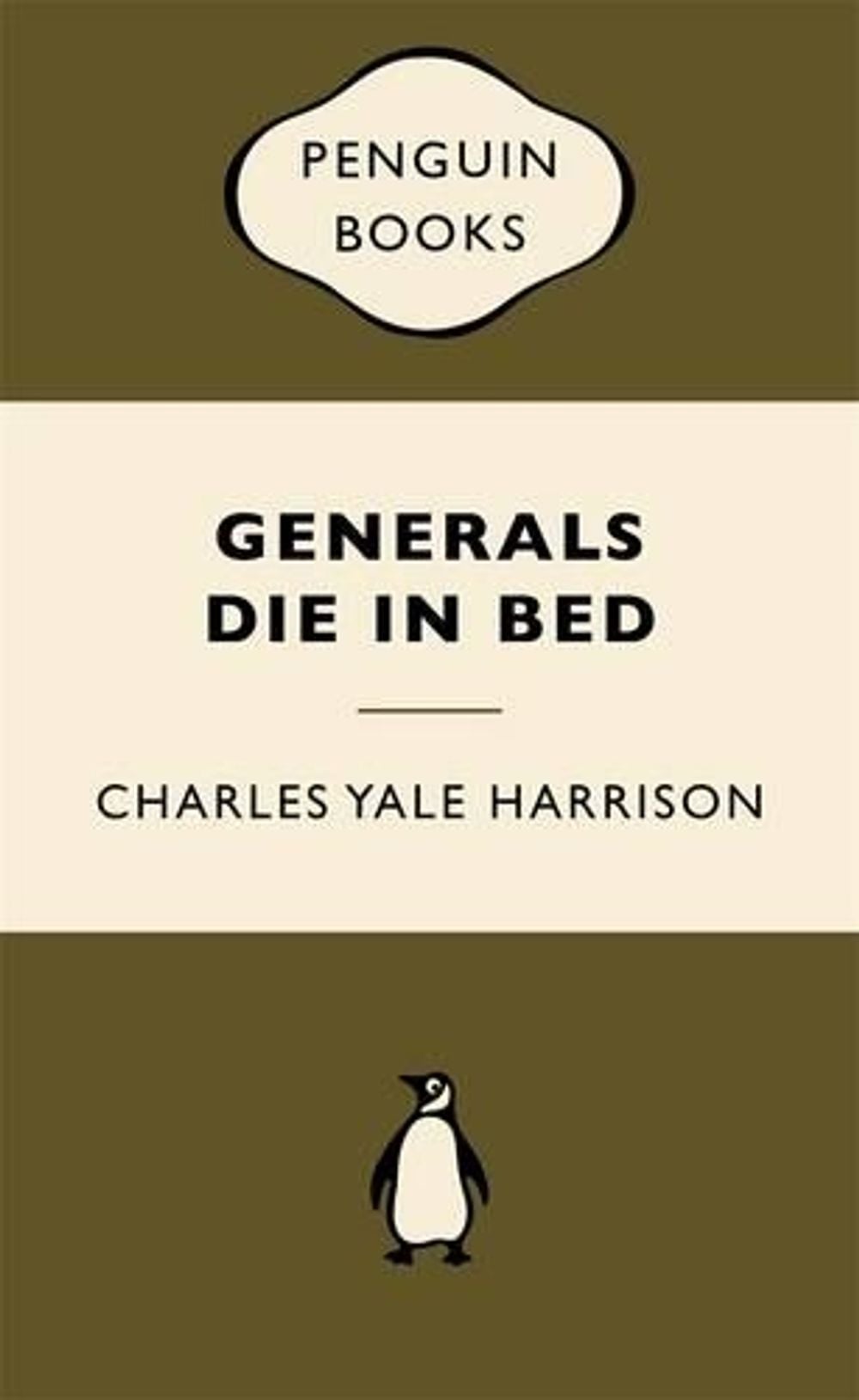 Generals Die in Bed: War Popular Penguins by Charles Yale Harrison - ISBN: 9780143571650