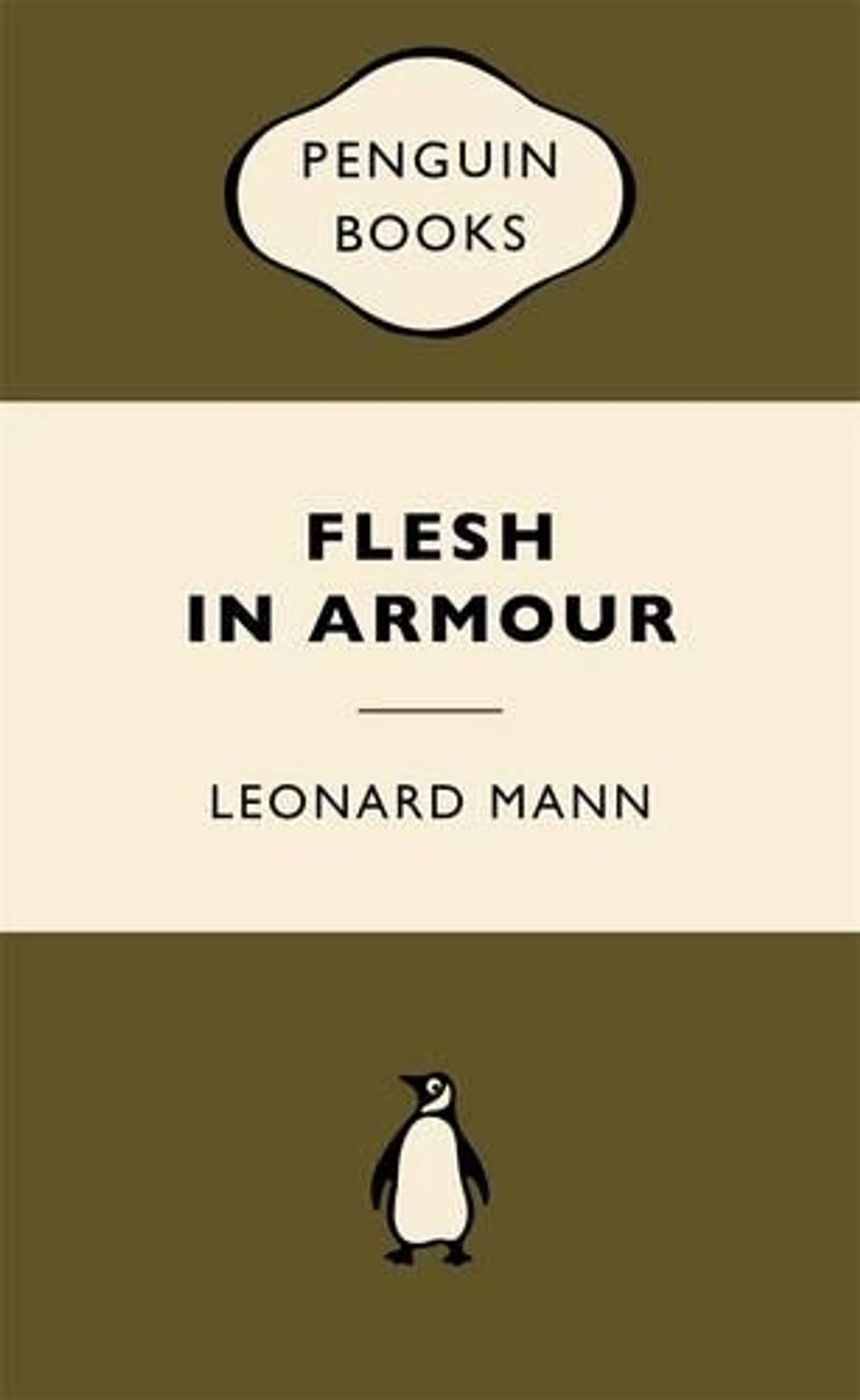 Flesh in Armour: War Popular Penguins by Mann Leonard - ISBN: 9780143571742