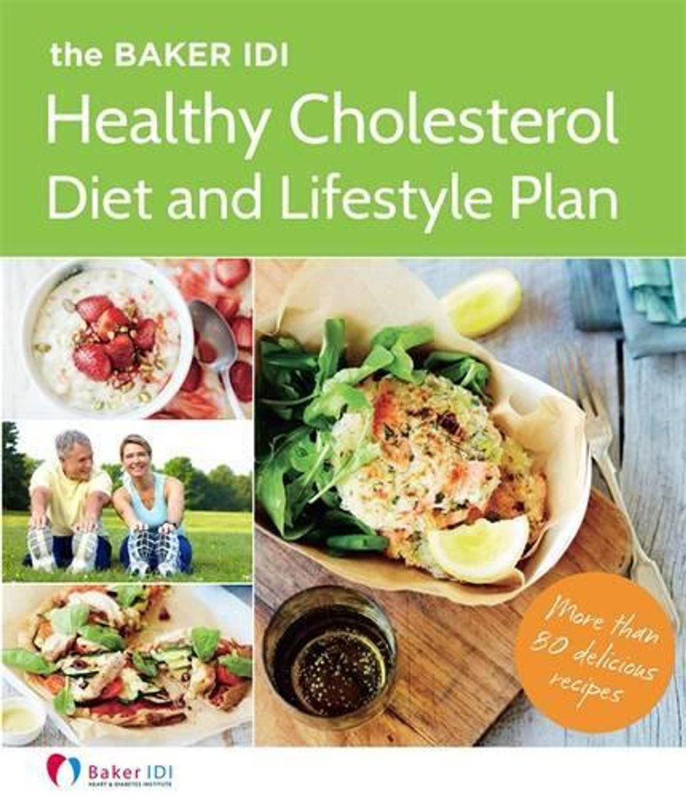 Baker IDI Healthy Cholesterol Diet and Lifestyle Plan by Baker Heart and Diabetes Institute - ISBN: 9780143571926
