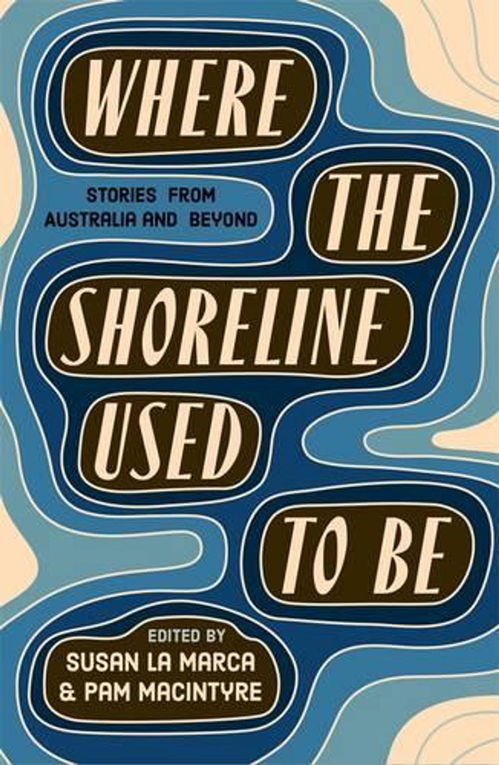 Where the Shoreline Used to be by Susan La Marca - ISBN: 9780143573227