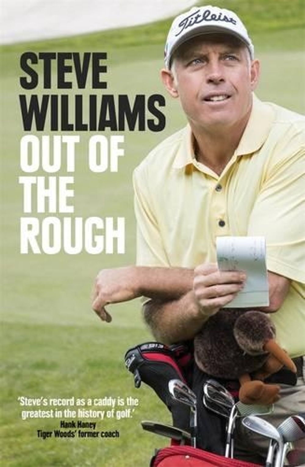 Steve Williams: Out of the Rough by Steve Williams - ISBN: 9780143573555