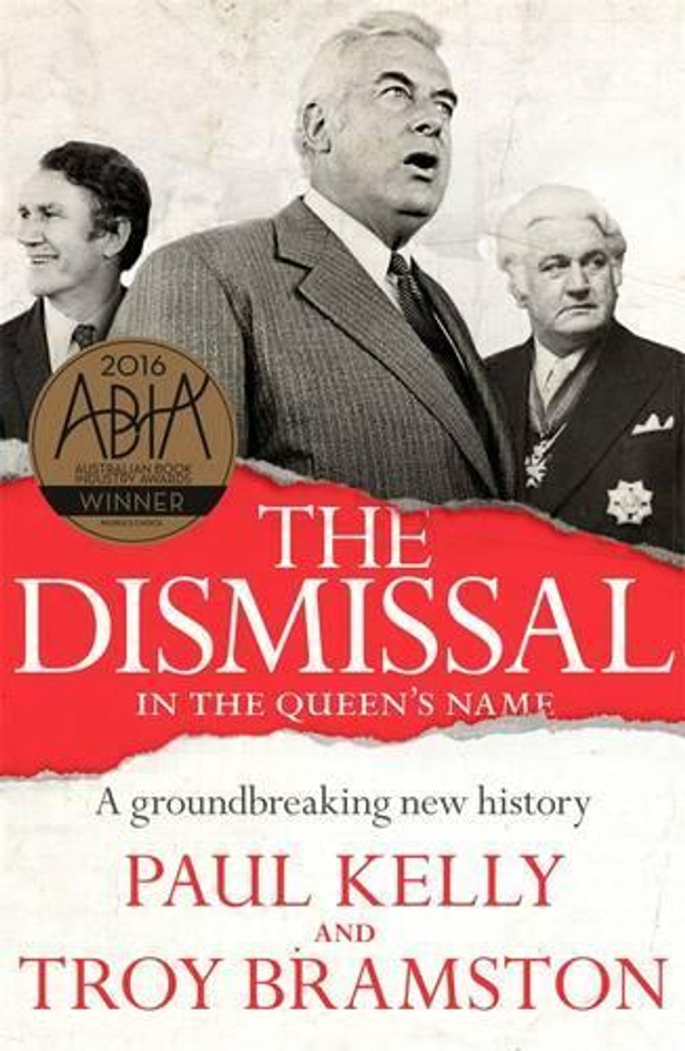 The Dismissal by Paul Kelly - ISBN: 9780143574088